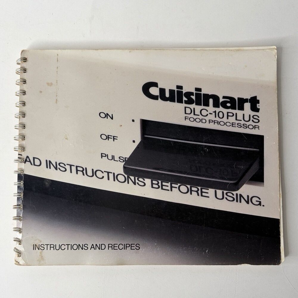 Cuisinart DLC-10 Plus Food Processor Instructions and Recipes Book Original 1984